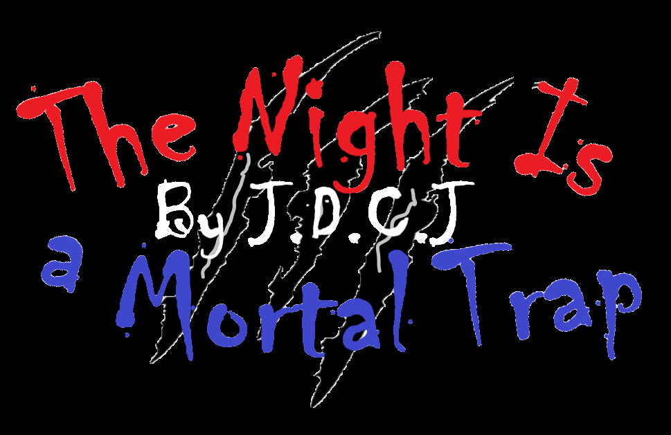 The Night Is a Mortal Trap