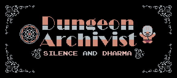 Dungeon Archivist - Silence and Dharma