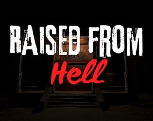 Raised from Hell