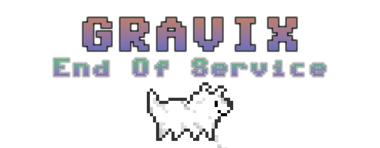 Gravix - End Of Service