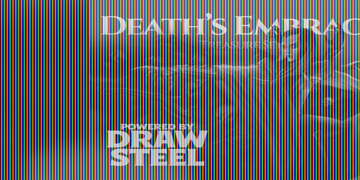 Cover image for Death's Embrace — Draw Steel