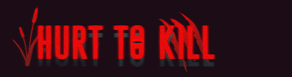 Hurt to Kill