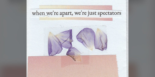 Cover image for when we're apart, we're just spectators
