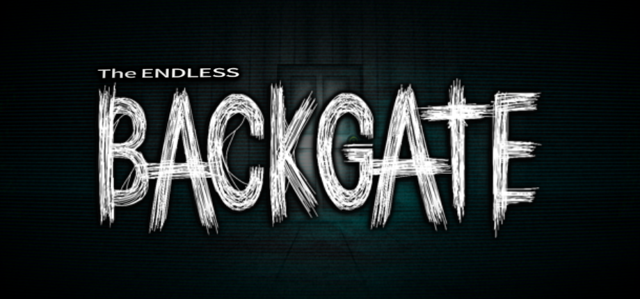 The ENDLESS BACKGATE Demo
