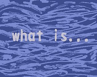 What is...