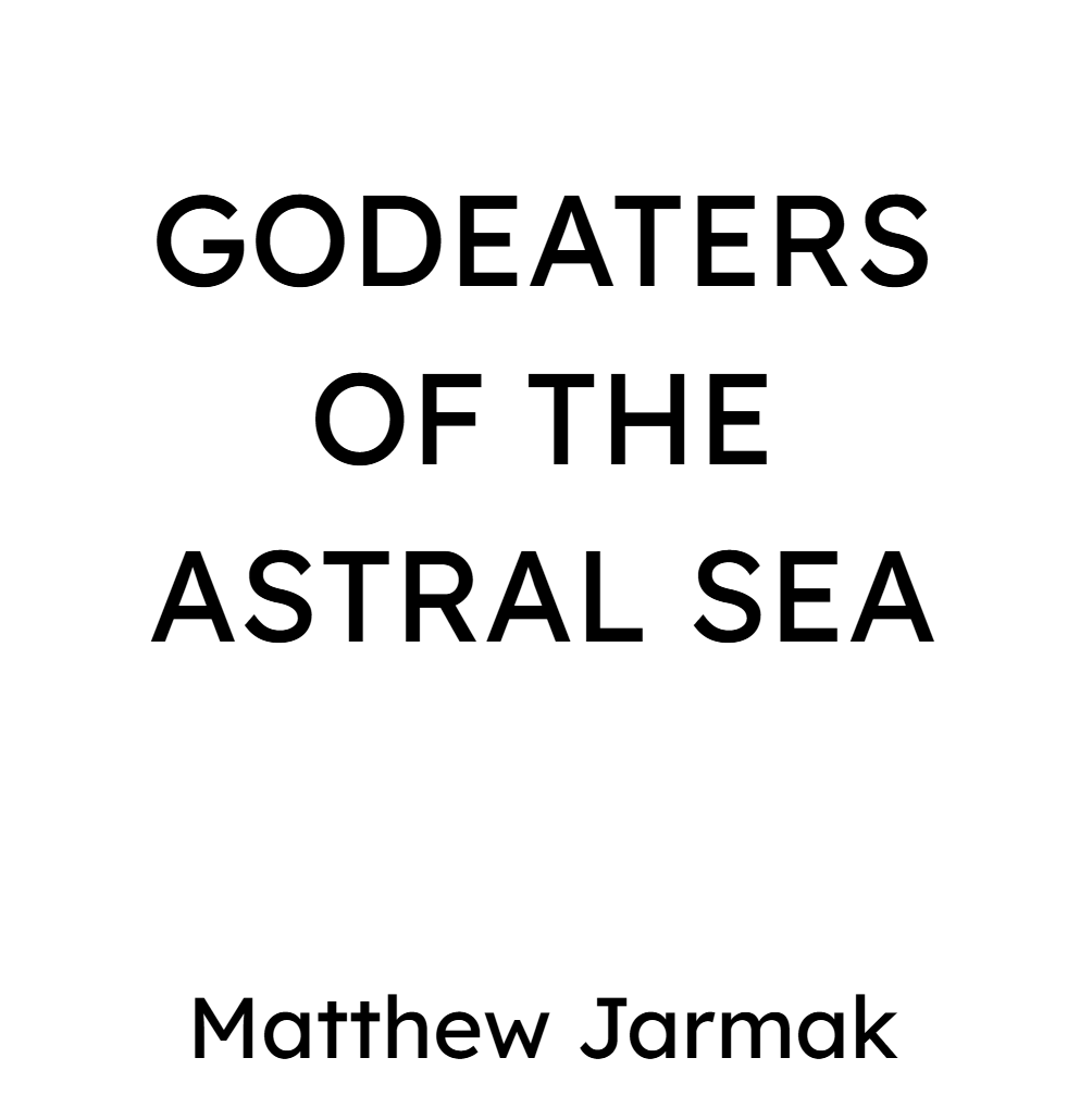 Cover image for Godeaters of the Astral Sea
