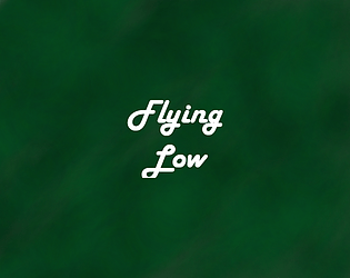 Flying Low