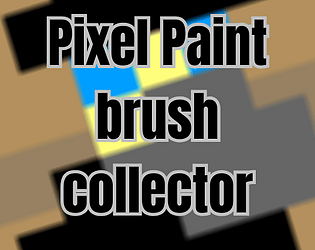Pixel Paint Brush Collector