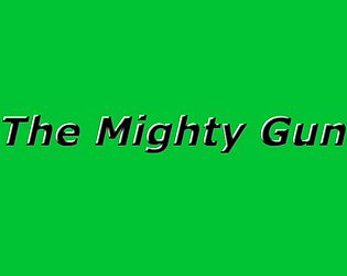 The Mighty Gun