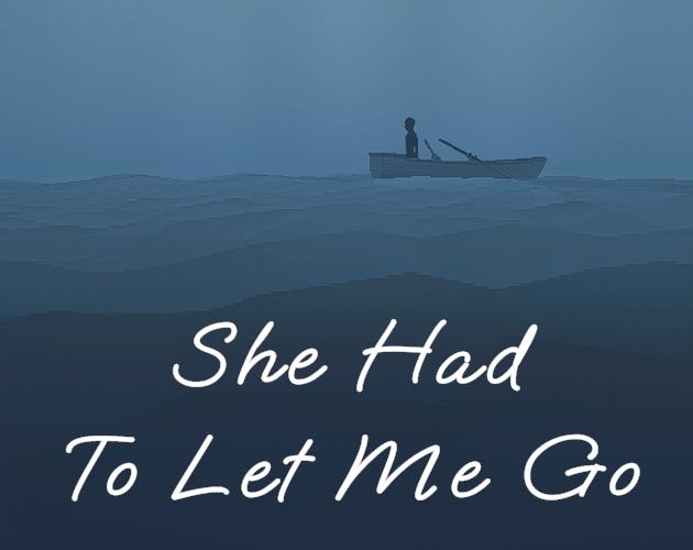 She Had To Let Me Go cover