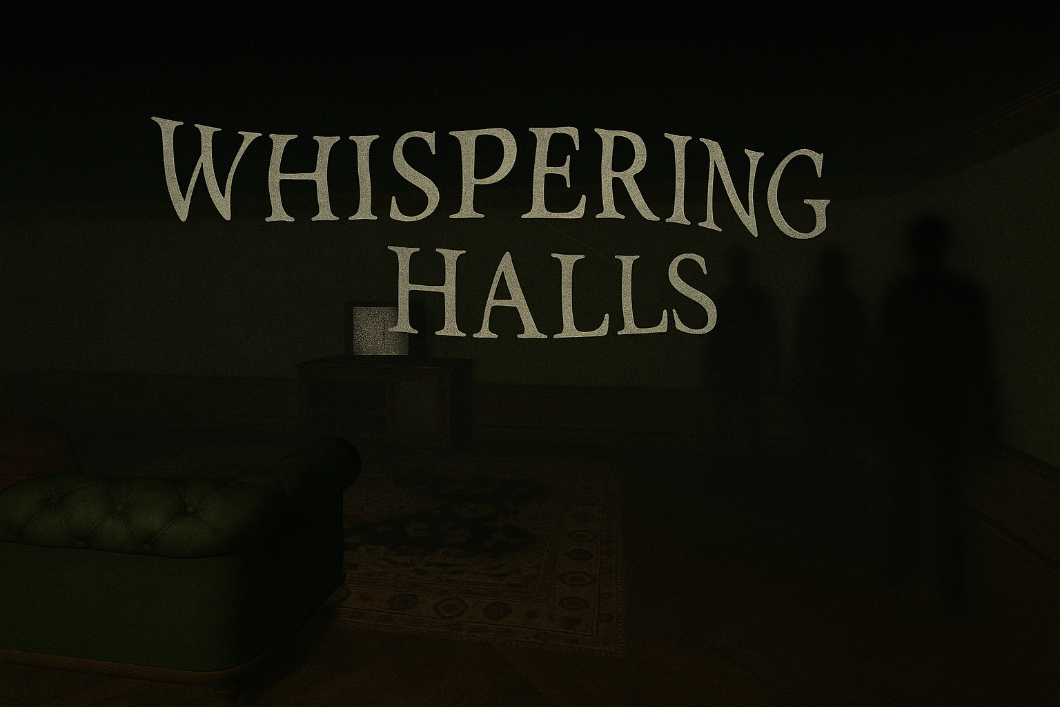 Whispering Halls