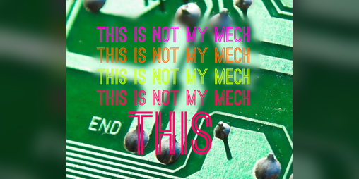 Cover image for This is not my mech