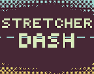 Stretcher Dash