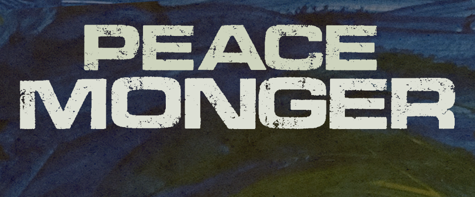 Peace Monger