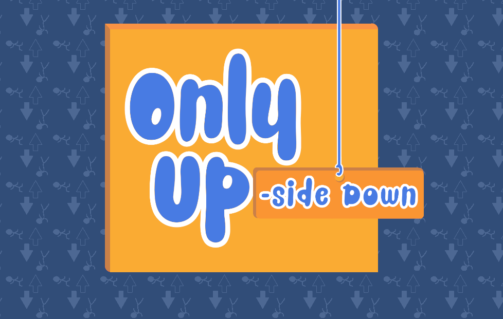 Only Upside Down