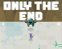 Only The End