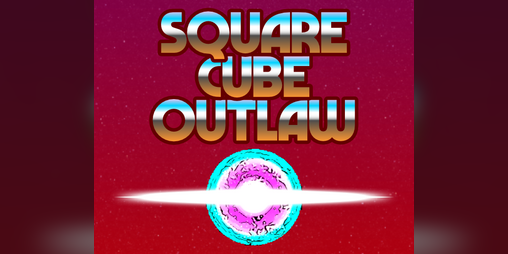 Cover image for Square Cube Outlaw