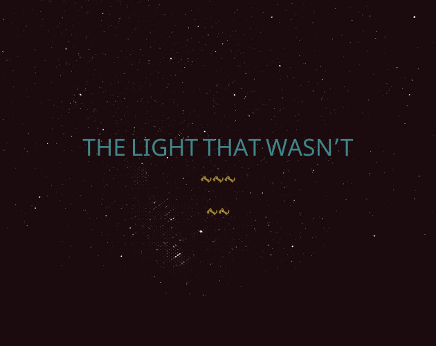 The Light That Wasn't