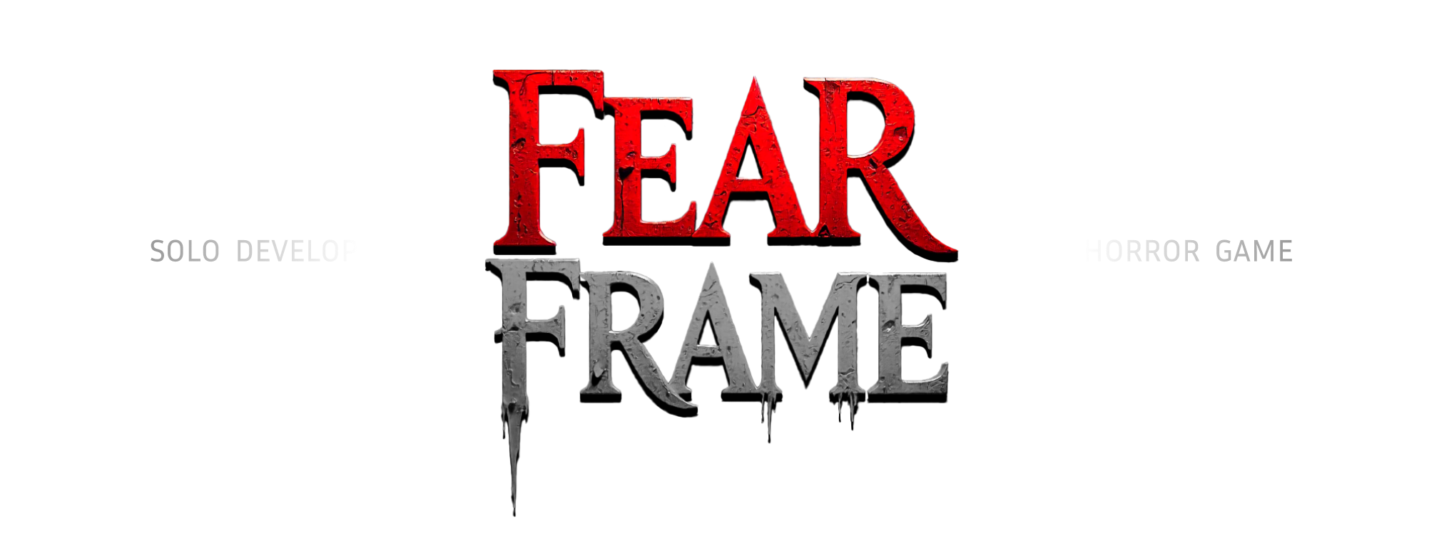 FEAR FRAME (Solo dev)