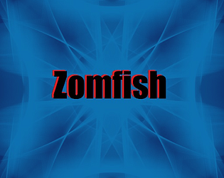Zomfish