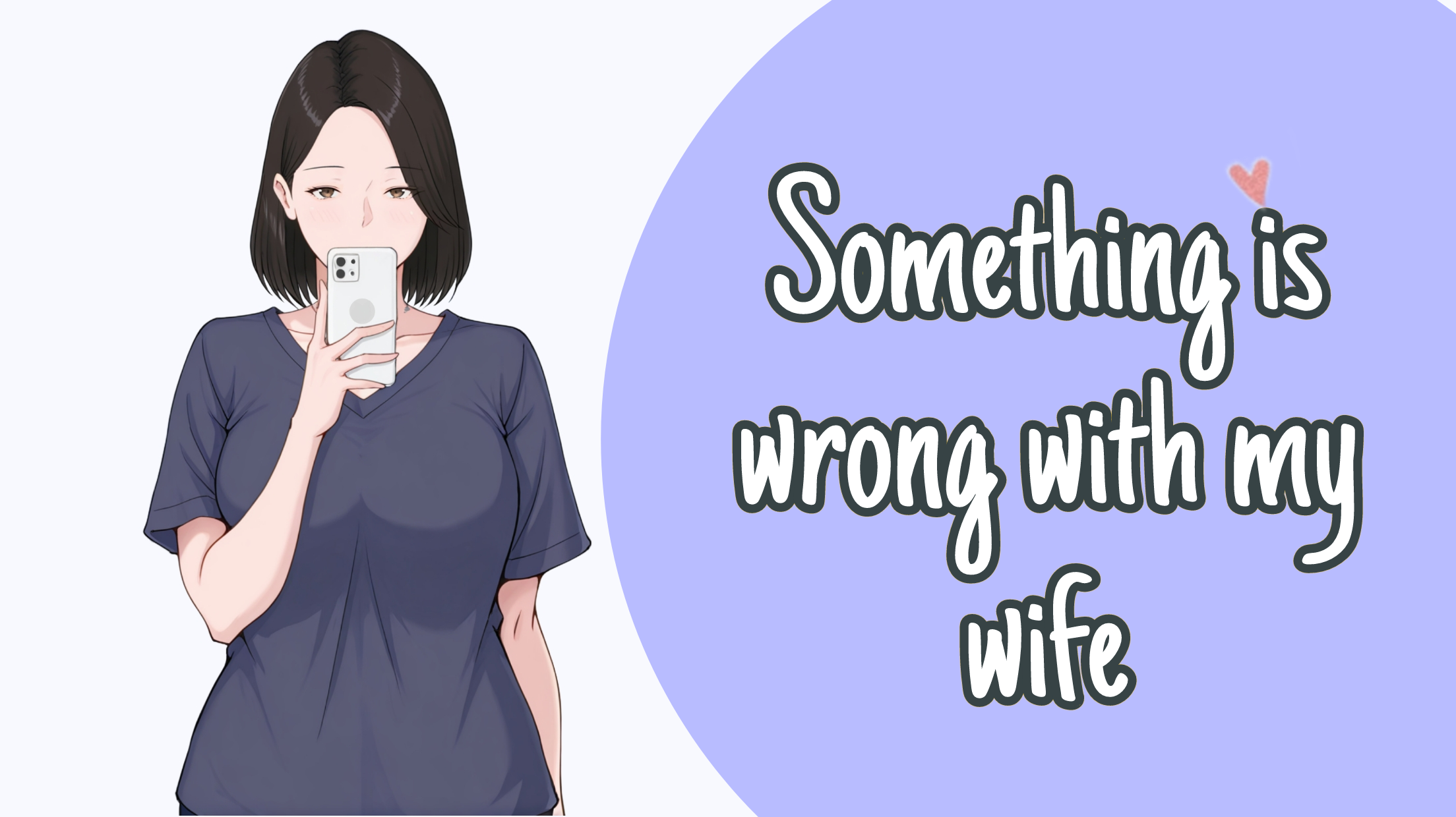Something is wrong with my wife