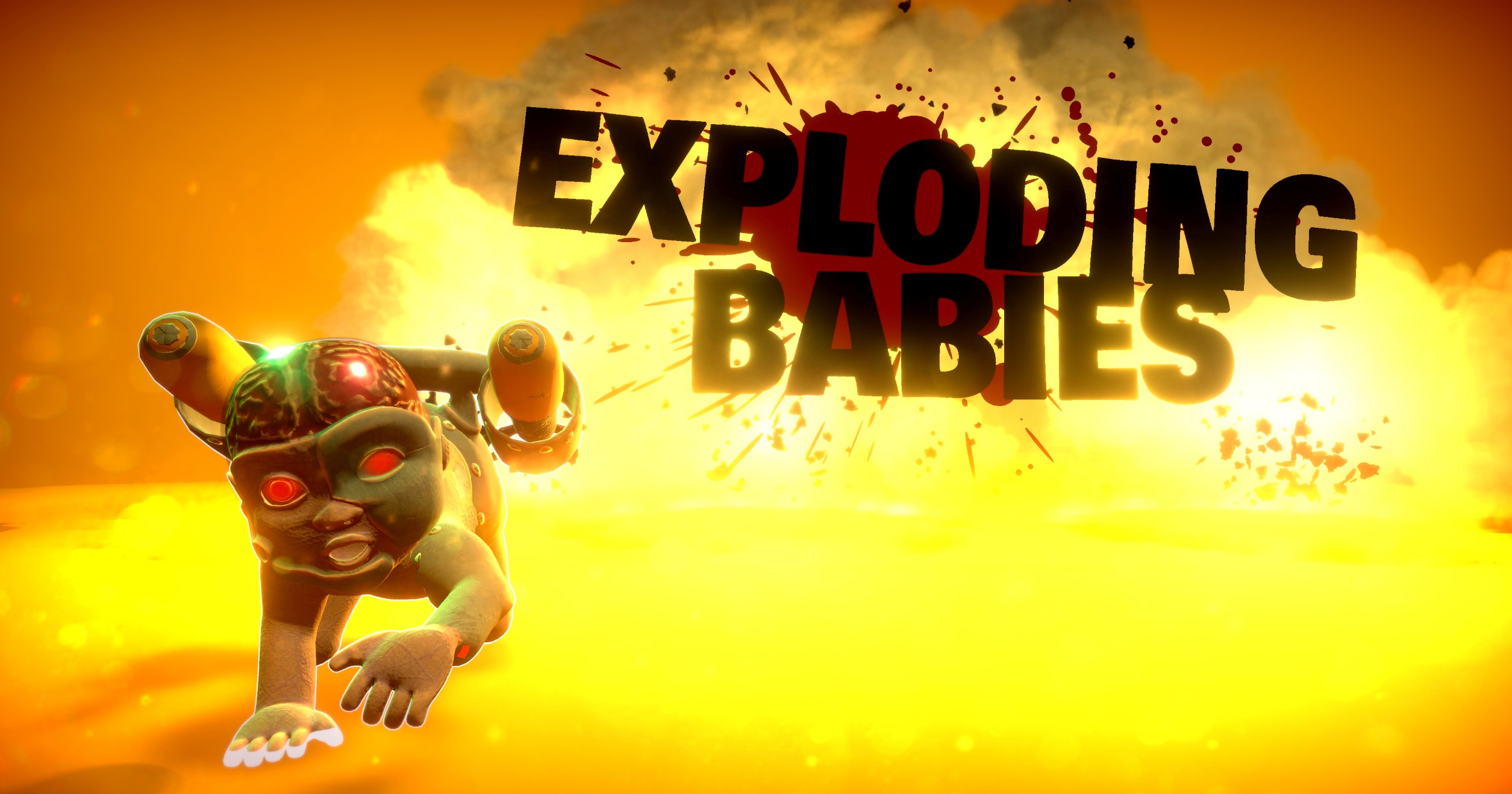 EXPLODING BABIES