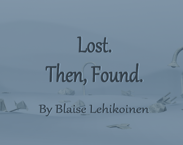 Lost Then Found Blaise Lehikoinen By U3260624