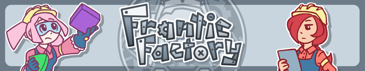 Frantic Factory