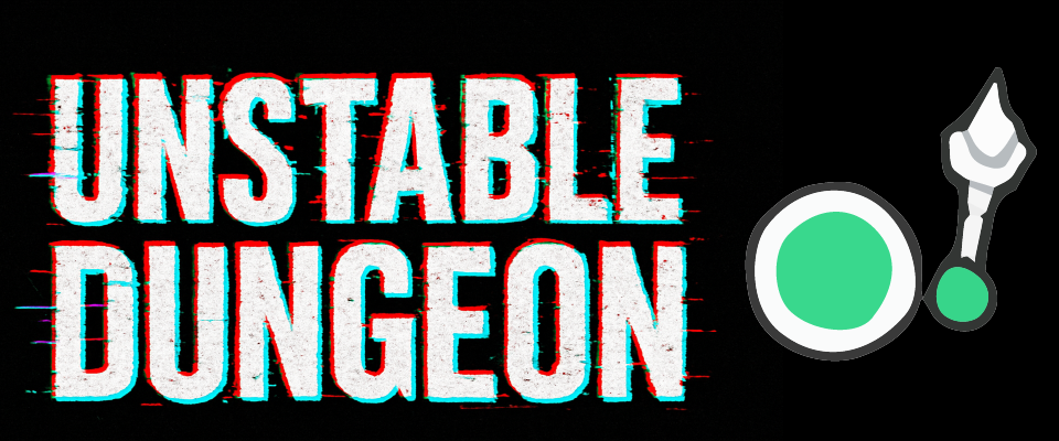 Unstable Dungeon