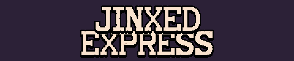Jinxed Express