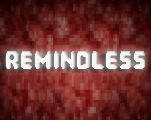 Remindless