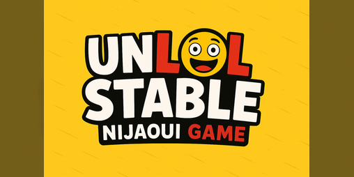 Cover image for UnLOLstable | Nijaoui Game