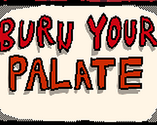 Burn Your Palate (Demo)