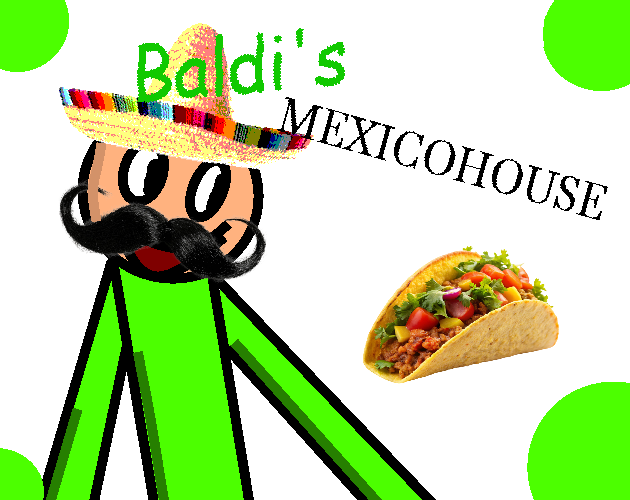 Baldi's Mexicohouse
