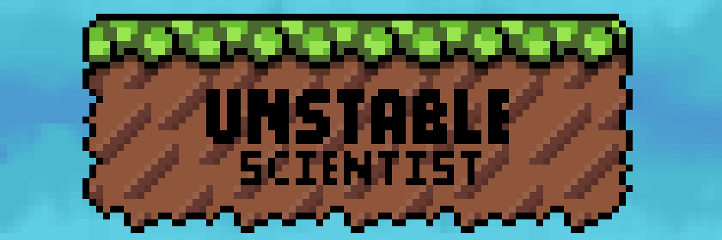 Unstable Scientist