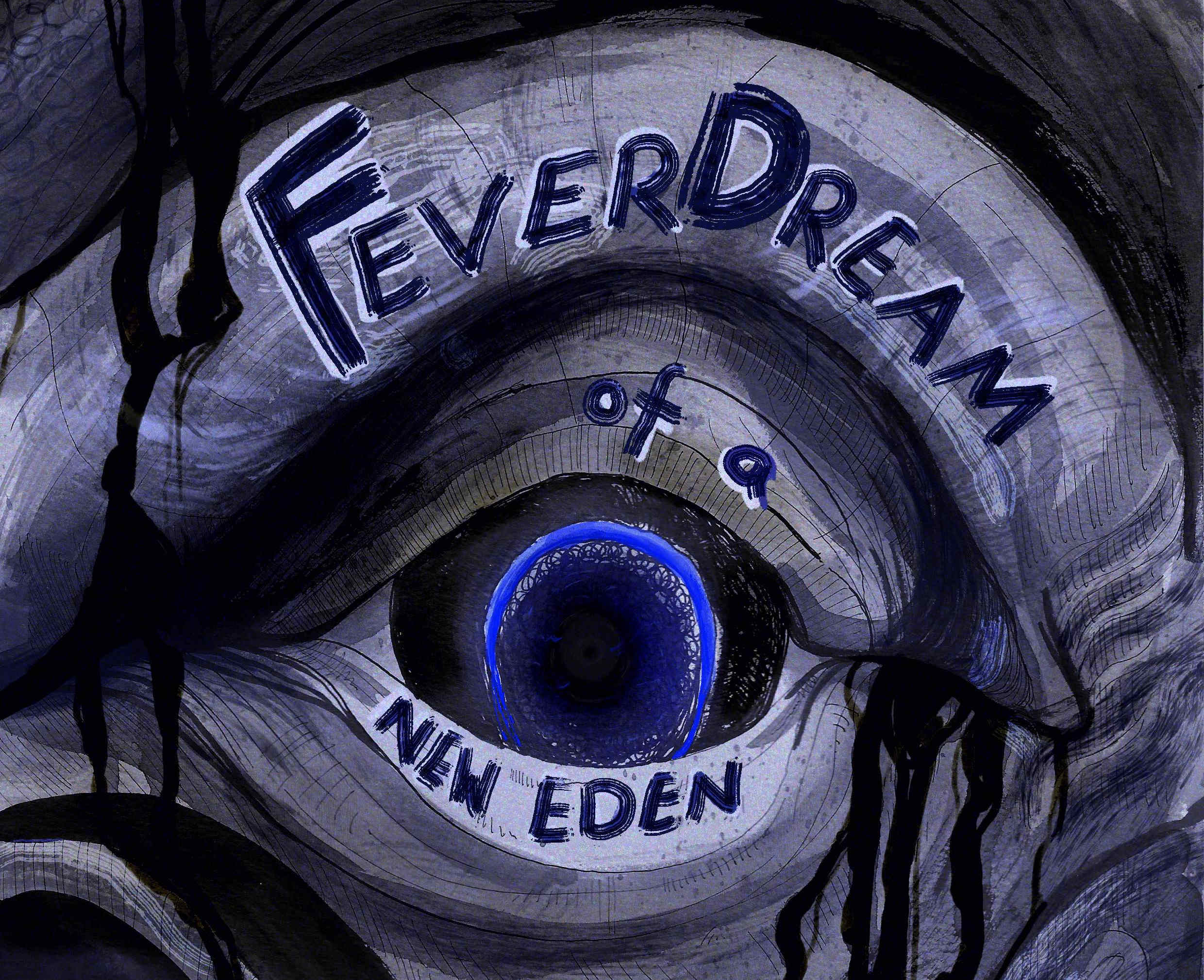 Cover image for Fever Dream of a New Eden