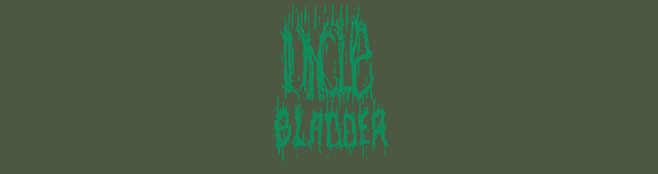 Uncle Bladder