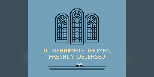 Cover image for To Reanimate Thomas, Freshly Deceased