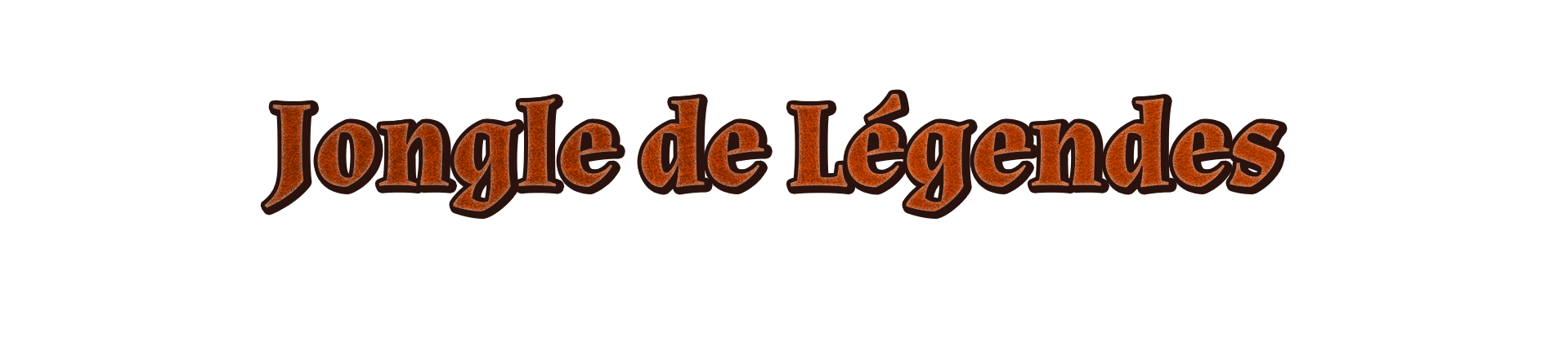 Jongle de légendes