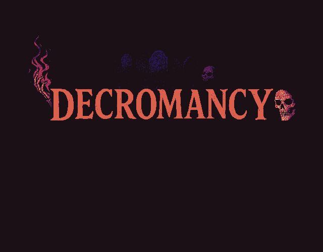 Cover image for Decromancy - Jam Version