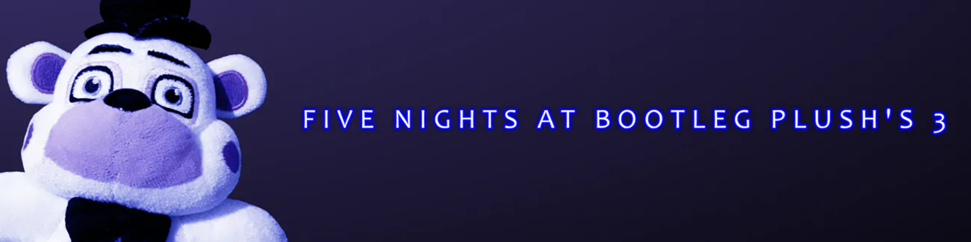 Five Nights at Bootleg Plush's 3