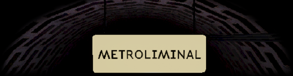 Metroliminal