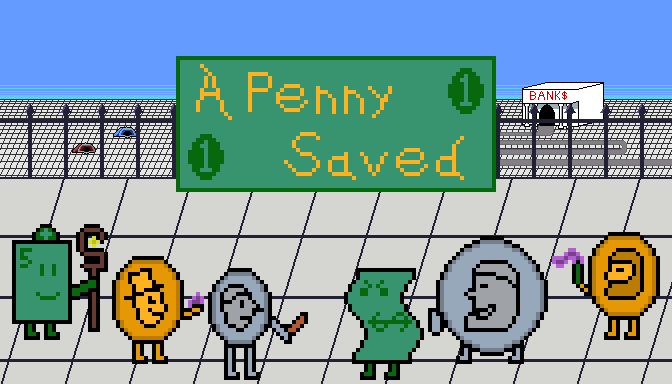 A Penny Saved