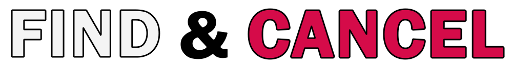 Find & Cancel