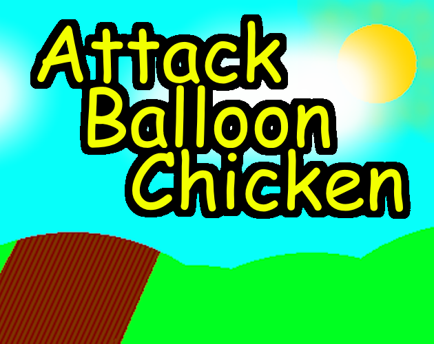 Attack Balloon Chicken