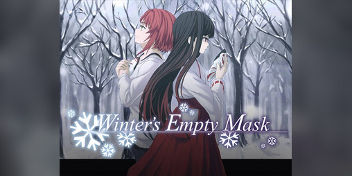 Cover image for Winter's Empty Mask - Visual Novel