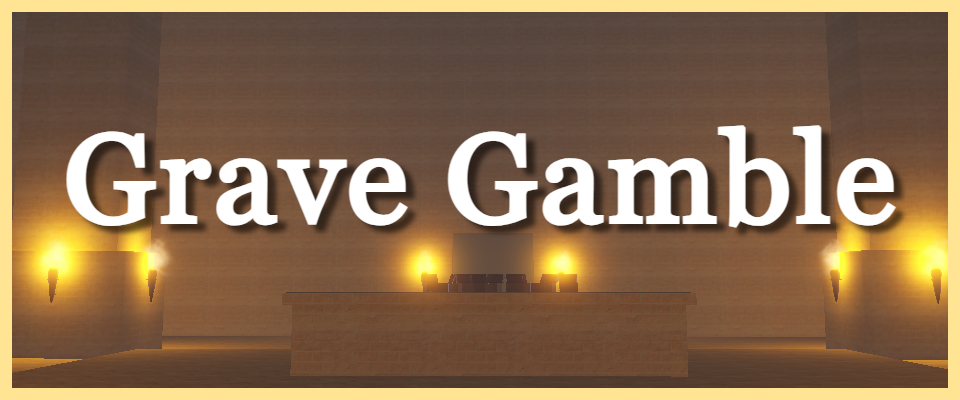 Grave Gamble
