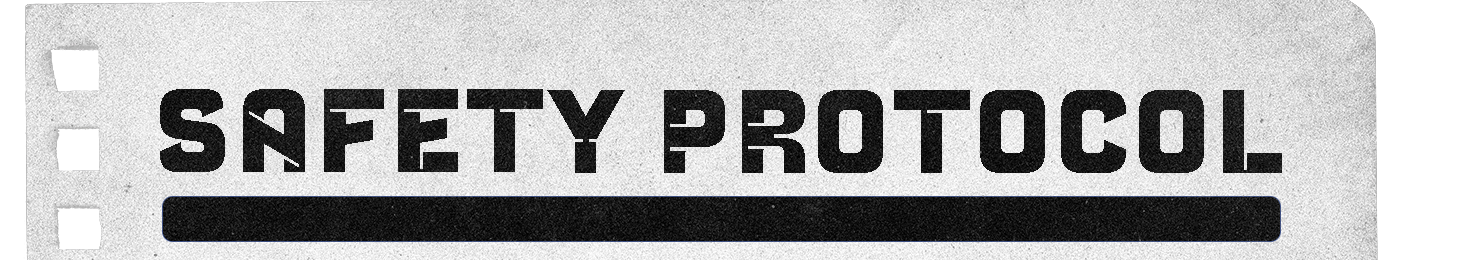 Safety Protocol