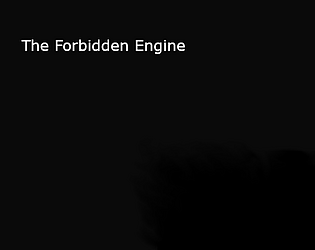 Forbidden Engine