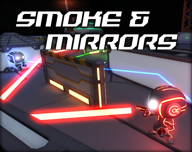 Smoke & Mirrors